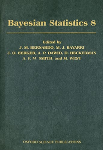 Imagen de archivo de Bayesian Statistics 8: Proceedings of the Eighth Valencia International Meeting a la venta por AwesomeBooks