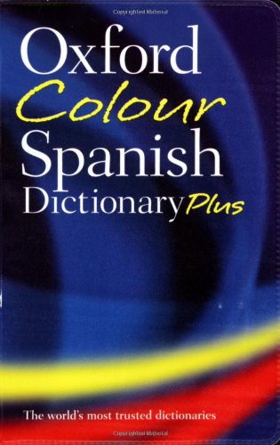 Stock image for Oxford Colour Spanish Dictionary Plus for sale by AwesomeBooks