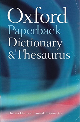 Stock image for Oxford Paperback Dictionary and Thesaurus (Dictionary/Thesaurus) for sale by AwesomeBooks
