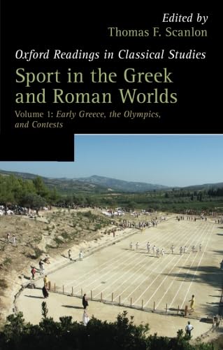 Imagen de archivo de Sport in the Greek and Roman Worlds: Early Greece, the Olympics, and Contests: Vol 1 a la venta por Revaluation Books