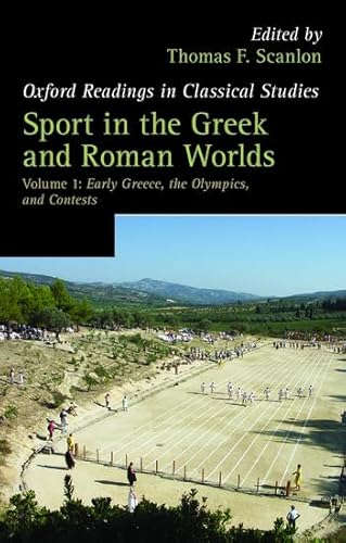 Stock image for Sport in the Greek and Roman Worlds: Early Greece, the Olympics, and Contests: Vol 1 for sale by Revaluation Books