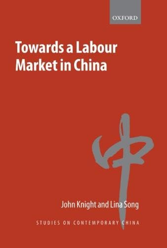 Beispielbild fr Towards a Labour Market in China (Studies on Contemporary China) zum Verkauf von WorldofBooks