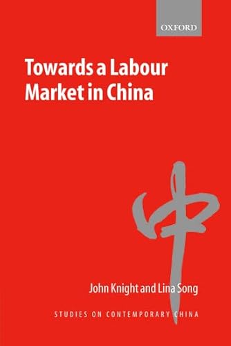 Stock image for Towards a Labour Market in China for sale by Revaluation Books