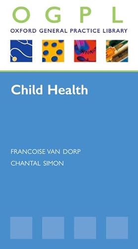 Imagen de archivo de Child Health (OXFORD GP LIBRARY SERIES P) a la venta por WorldofBooks