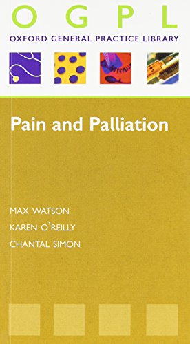 Imagen de archivo de Pain and Palliation (OXFORD GP LIBRARY SERIES P) a la venta por WorldofBooks