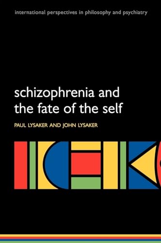 Stock-Bild f�r Schizophrenia and the Fate of the Self (International Perspectives in Philosophy and Psychiatry)