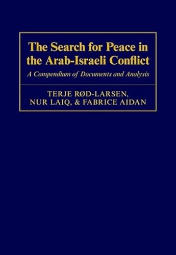 9780199216109: The Search for Peace in the Arab-Israeli Conflict: A Compendium of Documents and Analysis