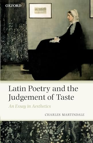 Imagen de archivo de Latin Poetry and the Judgement of Taste: An Essay in Aesthetics a la venta por Wonder Book