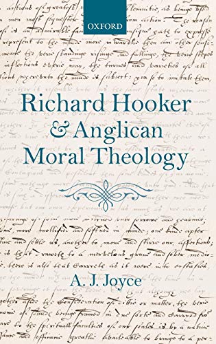 9780199216161: Richard Hooker and Anglican Moral Theology