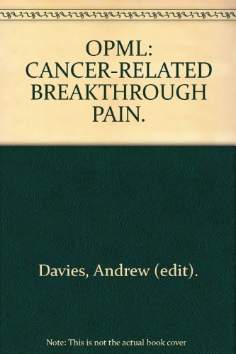 Beispielbild fr OXFORD PAIN MANAGEMENT LIBRARY: CANCER-RELATED BREAKTHROUGH PAIN. zum Verkauf von Cambridge Rare Books