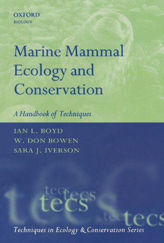 Marine Mammal Ecology And Conservation: A Handbook of Techniques (Oxford Biology) (Techniques in Ecology Conservation) - Boyd, Ian L.