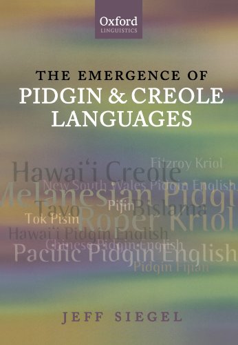 The Emergence of Pidgin and Creole Languages (Oxford Linguistics) - Siegel, Jeff