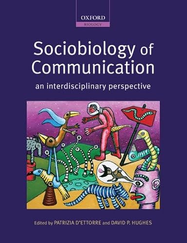 9780199216833: Sociobiology of Communication: an interdisciplinary perspective