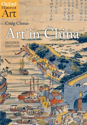 Beispielbild fr Art in China (Oxford History of Art) zum Verkauf von BooksRun