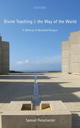 Beispielbild fr Divine Teaching and the Way of the World: A Defense of Revealed Religion zum Verkauf von Read&Dream