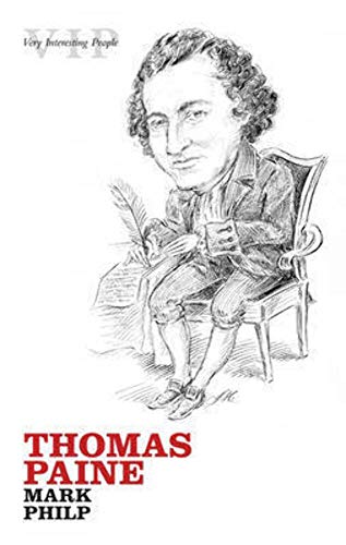 Thomas Paine (Very Interesting People Series) (9780199217564) by Philp, Mark