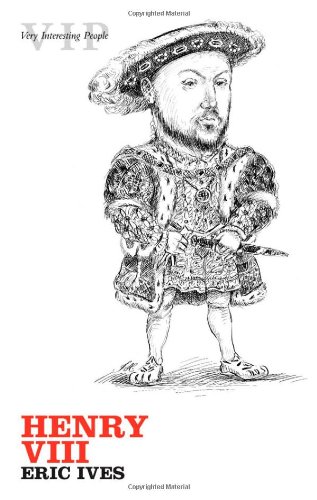9780199217595: Henry VIII (Very Interesting People)