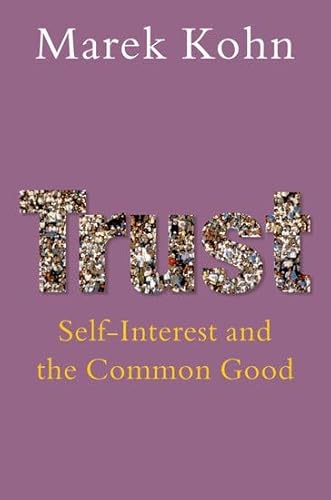 9780199217915: Trust: Self-Interest and the Common Good