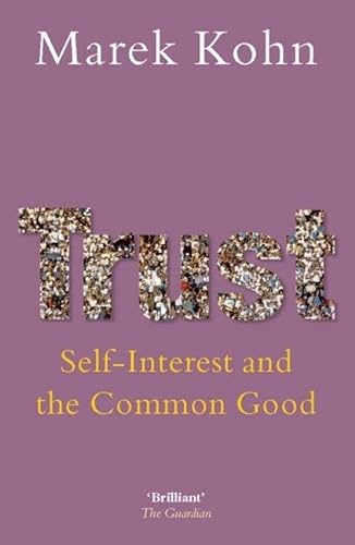 9780199217922: Trust: Self-Interest and the Common Good