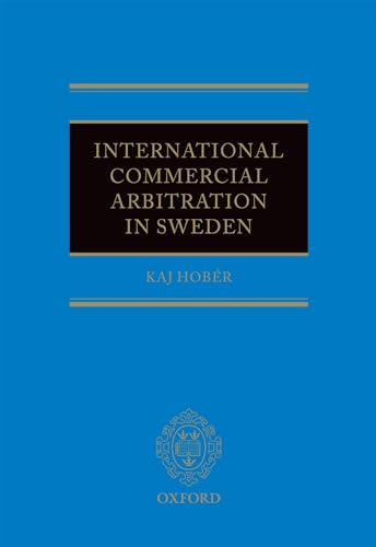 9780199218523: International Commercial Arbitration in Sweden