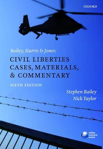 Bailey, Harris & Jones: Civil Liberties Cases, Materials, and Commentary (9780199218554) by Bailey, Stephen; Taylor, Nick