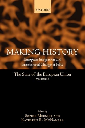Beispielbild fr Making History : European Integration and Institutional Change at Fifty zum Verkauf von Buchpark