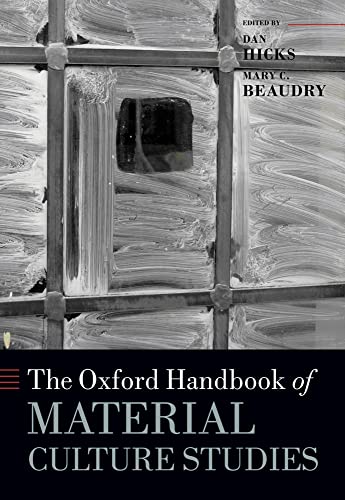 9780199218714: The Oxford Handbook of Material Culture Studies (Oxford Handbooks)