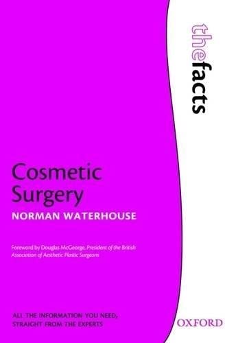 9780199218820: Cosmetic Surgery (The Facts)