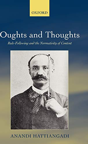9780199219025: Oughts and Thoughts: Rule-Following and the Normativity of Content