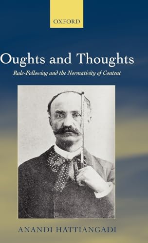 9780199219025: Oughts and Thoughts: Rule-Following and the Normativity of Content