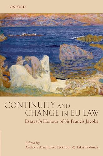 9780199219032: Continuity and Change in EU Law: Essays in Honour of Sir Francis Jacobs