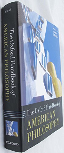 Beispielbild fr The Oxford Handbook of American Philosophy (Oxford Handbooks). zum Verkauf von Kloof Booksellers & Scientia Verlag