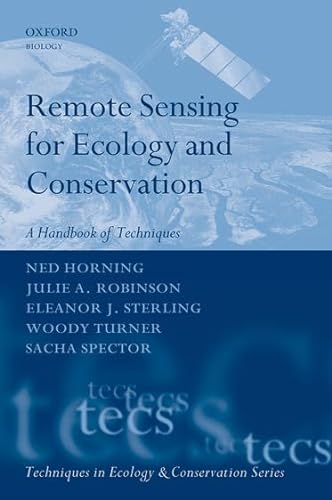 Imagen de archivo de Remote Sensing for Ecology and ConserHorning, Ned; Robinson, Julie A. a la venta por Iridium_Books