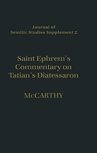 9780199221639: Saint Ephrem's Commentary on Tatian's Diatessaron: An English Translation of Chester Beatty Syriac MS 709 with Introduction and Notes (Journal of Semitic Studies Supplement)