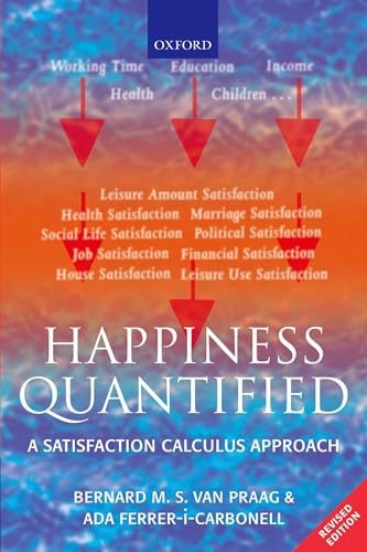 9780199226146: Happiness Quantified: A Satisfaction Calculus Approach