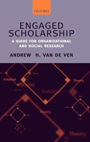 Imagen de archivo de Engaged Scholarship: A Guide for Organizational and Social Research a la venta por Goodwill of Colorado