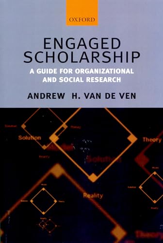 9780199226306: Engaged Scholarship: A Guide for Organizational and Social Research