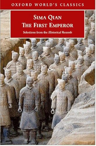 Imagen de archivo de The First Emperor: Selections from the Historical Records (Oxford World&#39;s Classics) a la venta por Wrigley Books