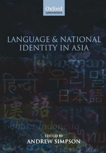 Stock image for Language and National Identity in Asia (Oxford Linguistics) for sale by Housing Works Online Bookstore