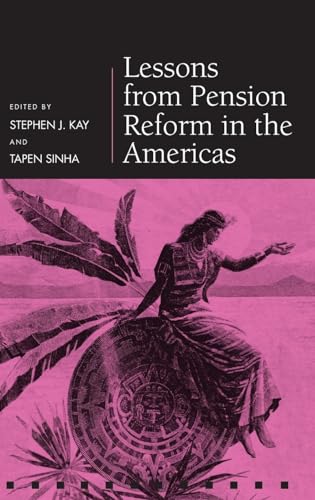 9780199226801: Lessons from Pension Reform in the Americas (Pension Research Council Series)