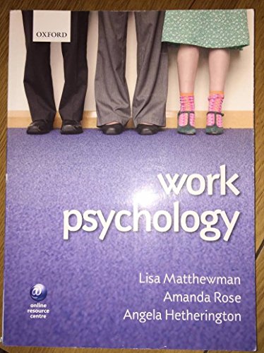 Beispielbild fr Work Psychology: An Introduction to Human Behaviour in the Workplace zum Verkauf von AwesomeBooks