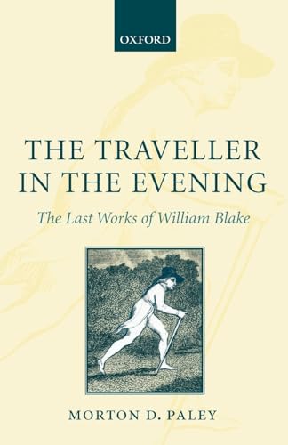 Stock image for The Traveller in the Evening: The Last Works of William Blake for sale by Chiron Media