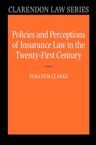 Beispielbild fr Clarendon Law Series: Policies and Perceptions of Insurance Law in the Twenty-First Century zum Verkauf von Anybook.com