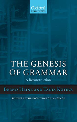 9780199227761: The Genesis of Grammar: A Reconstruction: 9 (Studies in the Evolution of Language)