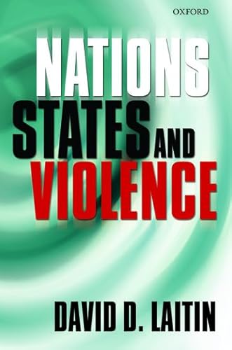 Nations, States, and Violence (9780199228232) by Laitin, David D.