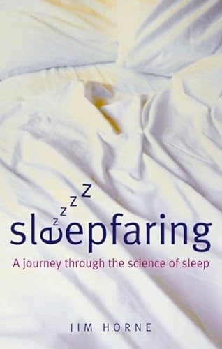 Stock image for Sleepfaring: The Secrets and Science of a Good Night's Sleep for sale by ThriftBooks-Atlanta