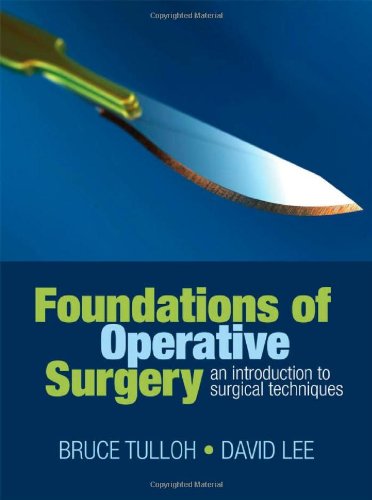 Beispielbild fr Foundations of Operative Surgery: An Introduction to Surgical Techniques zum Verkauf von HPB-Red