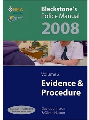 Imagen de archivo de Blackstone's Police Manual Volume 2: Evidence and Procedure 2008: v. 2 (Blackstone's Police Manuals) a la venta por AwesomeBooks
