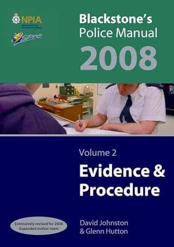 Stock image for Blackstone's Police Manual Volume 2: Evidence and Procedure 2008: v. 2 (Blackstone's Police Manuals) for sale by AwesomeBooks