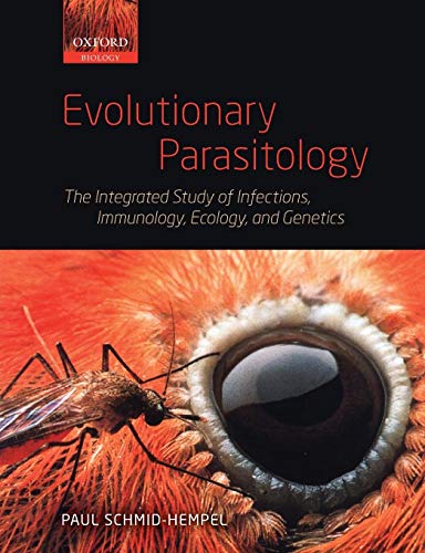 9780199229499: Evolutionary Parasitology: The Integrated Study of Infections, Immunology, Ecology, and Genetics (Oxford Biology)